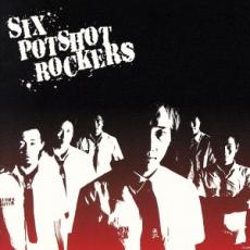 【中古】CD▼SIX POTSHOT ROCKERS シックス・ポットショット・ロッカーズ レンタル落ち