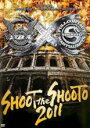 【中古】DVD▼SHOOT the SHOOTO 2011 レンタル落ち