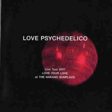 【中古】CD▼LOVE PSYCHEDELICO Live Tour 2017 LOVE YOUR LOVE at THE NAKANO SUNPLAZA 初回限定盤 3CD レンタル落ち