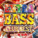 【バーゲンセール】【中古】CD▼EXTRA BASS CLUB BEST Mixed by DJ RAIN レンタル落ち