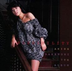 【中古】CD▼POSSIBILITY AKINA NAKAMORI 7TH ALBUM レンタル落ち