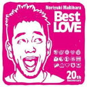 【中古】CD▼Noriyuki Makihara 20th Anniversary Best LOVE