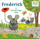 Frederick (Leo Lionni’s Friends): A Lift-the-Flap Book