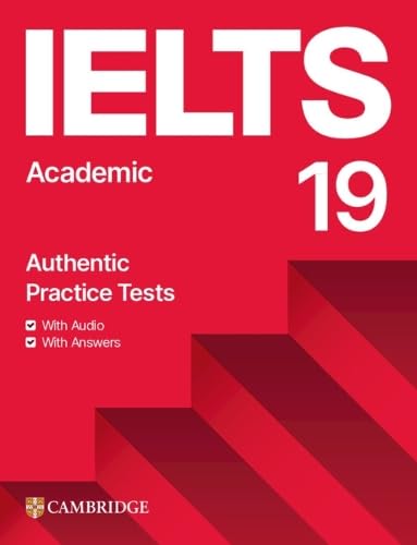 IELTS 19 Academic Student’s Book with Answers with Audio with Resource Bank (IELTS Practice Tests)