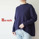 【50%オフ・セール】mao made マオメイド ニット セーター クルーネック バック タック Aライン プルオーバー やわらか ウール 混