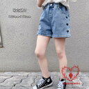子供服 女の子 ボトムス ショーツ デニム 夏着 キッズ デニムショートパンツ ハート 刺繍 可愛い ブルー ジーンズ パンツ ショート 普段着 お出かけ 120-170