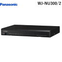 パナソニック電工 Panasonic WJ-NU300/2 ネットワークディスクレコーダー 2TB 2TBx1 WJNU300/2