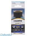 オーム電機 05-0303 HDMI 変換プラグ 050303 VIS-P0303 DVI-HDMI変換プラグ