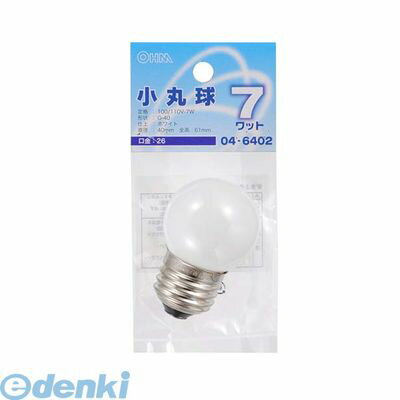 オーム電機 LB-G4607-W ミニボール球（G40/7W/ホワイト/E26） LBG4607W