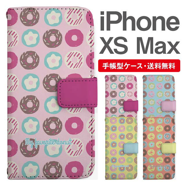 Rakuten - スマホケース 手帳型 iPhone XS Max スマホ カバー アイフォン おしゃれ アイフォンケース iPhone XS Maxケース スイーツ柄 ドーナツ