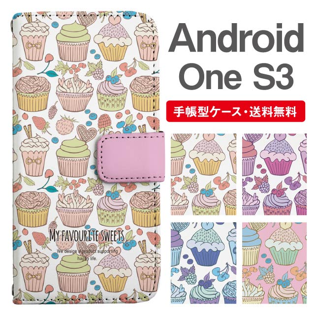 Rakuten - スマホケース 手帳型 Android One S3 スマホ カバー アンドロイドワン おしゃれ アンドロイドワンケース Android One S3ケース スイーツ柄 カップケーキ