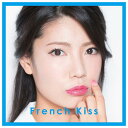 エイベックス フレンチ・キス / French Kiss(初回生産限定盤/TYPE-C)(仮) 【CD+DVD】 AVCD-93298/B [AVCD93298]