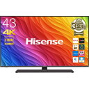 ハイセンス 43V型4KBSチューナー内蔵4K対応液晶テレビ...