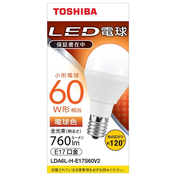 東芝 LED電球 E17口金 全光束760lm(6．2W小形電球タイプ) 電球色相当 LDA6L-H-E17S60V2 LDA6LHE17S60V2