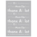 エイベックス AAA 15th Anniversary All Time Music Clip Best -thanx AAA lot- 【Blu-ray】 AVXD-92895/6 [AVXD92895]