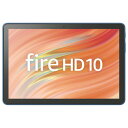 Fire HD 10 アマゾン Fire HD 10 タブレット 10インチHD ディスプレイ 32GB B0C2XN8HKD [B0C2XN8HKD]