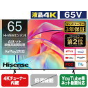 ハイセンス 65V型4Kチューナー内蔵4K対応液晶テレビ E6Kシリーズ 65E6K 65E6K 【RNH】【MYMP】