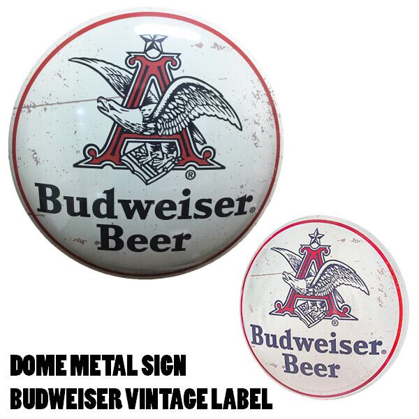 ドームメタルサイン BUDWEISER VINTAGE LABEL バドワイザー ブリキ看板 ヴィンテージ　アメ雑　アメリカン雑貨 インテリア　壁掛け　おしゃれ　ガレージ　GARAGE　BAR　バー　カフェ　レストラン　お店　店舗父の日　贈り物　プレゼント