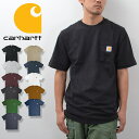 カーハート Tシャツ メンズ 半袖Tシャツ Carhartt ワークウェア 大きいサイズ ポケット付きTシャツ WORKWEAR POCKET S/S T-SHIRT K87