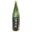 【酒六酒造】京ひな 一刀両断 純米大吟醸辛口 1800ml