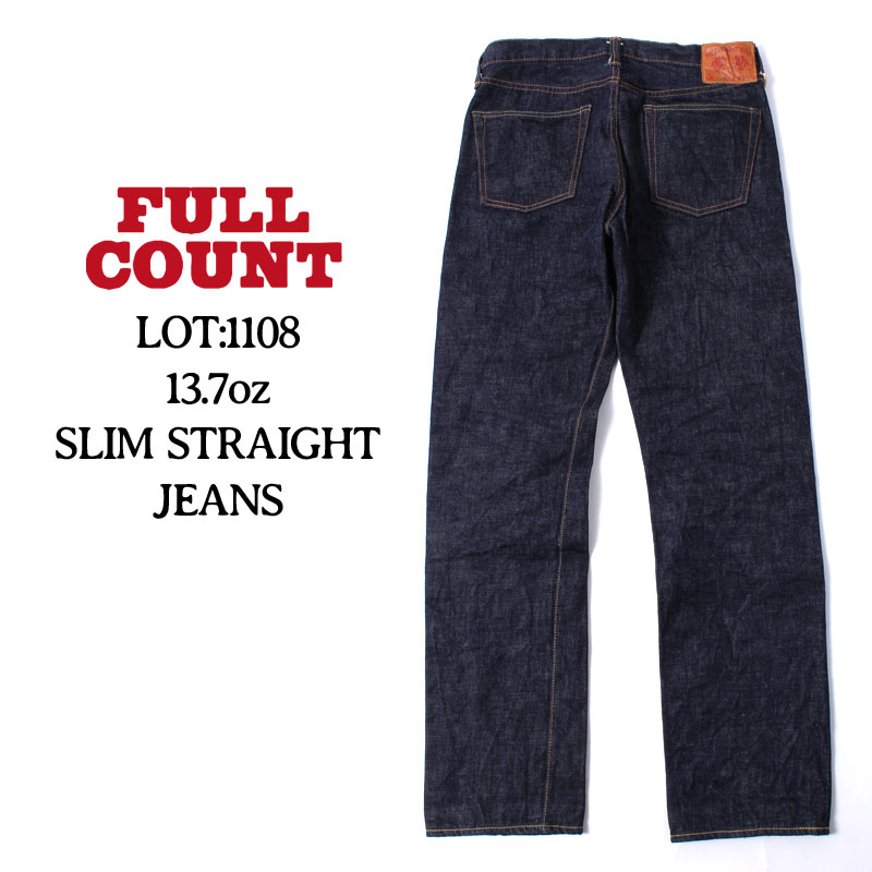 ★5のつく日 ポイントMax還元★ フルカウント FULL COUNT ジーパン スリム ストレートジーンズ STRAIGHT LEGS ジンバブエコットン 13.7oz. メンズ 1108 アメカジ レプリカ