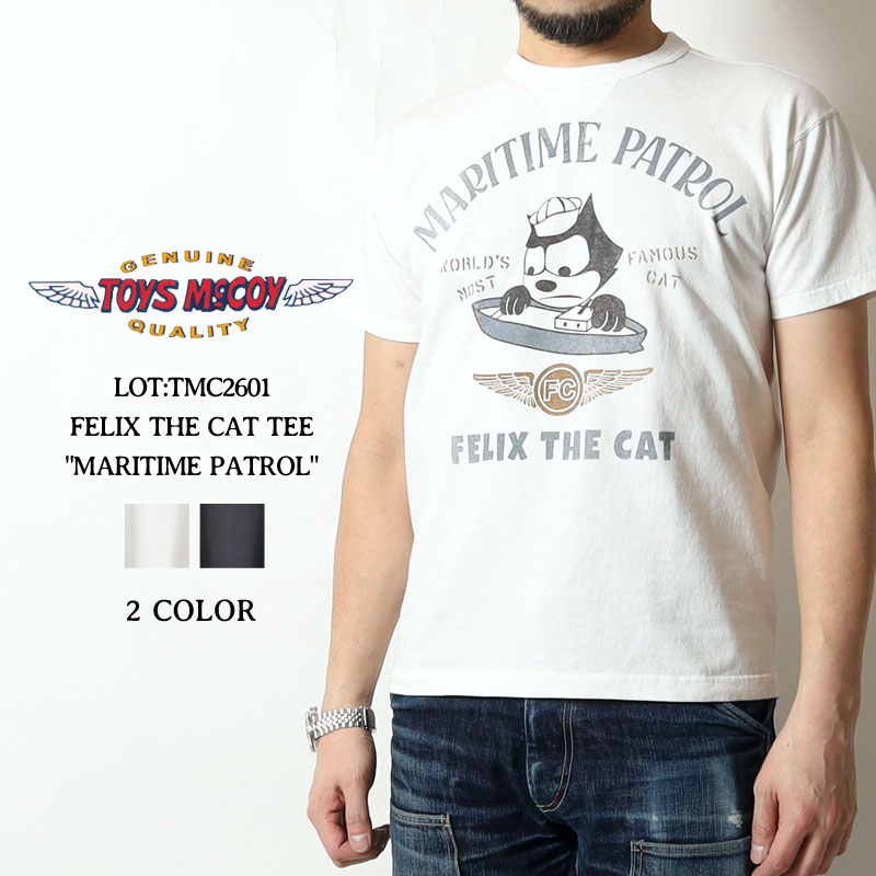トイズマッコイ Tシャツ 2026春夏 新作 フィリックス TMC2601 TOYS McCOY FELIX THE CAT TEE MARITIME PATROL ミリタリー 半袖 ヴィンテージ 日本製 カットソー プリント アメカジ 大人 メンズ おしゃれ M-XXL