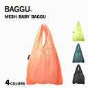 BAGGU バグー エコバッグ MESH BABY ショッピングバッグ マルシェバッグ コンビニ 2022年 新色 メッシュ バッグ ランチバッグ バグー 正規品 (全4色) プチギフト お祝い 贈り物 ポイント 消化 買いまわり 入園準備 新生活 サブバッグ ベビー 雑貨 プレゼント オシャレ 母の日