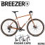 【2024年モデル】BREEZERBIKES (ブリーザーバイクス) RADAR CAFE (レイダーカフェ)　クロモリ グラベル..