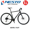 【在庫SALE中！！】【2022/2023年継続モデル】NESTO（ネスト） GAVEL FLAT（ガベル フラット） 【プロの整備士による整備組付済】 フラットバーグラベルロード【今出川京大前店別館】