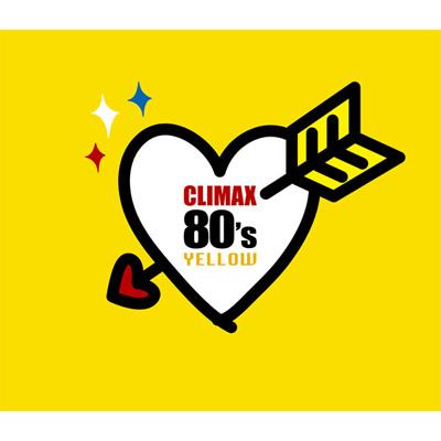 「クライマックス　80's YELLOW」CD2枚組