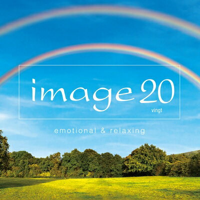 「image 20 emotional & relaxing」CD