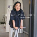 五輪真弓『五輪真弓 THE BEST ENCORE』CD