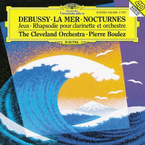 「ドビュッシ−:交響詩《海》、夜想曲、バレエ音楽《遊戯》 他 / ピエール・ブーレーズ」CD