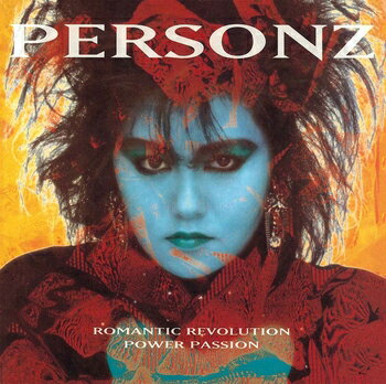 PERSONZ「Romantic Revolution/POWER-PASSION」　CD-R
