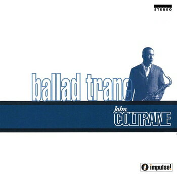 JOHN COLTRANE(ジョン コルトレーン)「バラード トレーン(BALLAD TRANE)」 CD-R