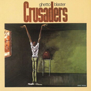 The Crusaders(ザ クルセイダーズ)「ゲットー ブラスター(Ghetto Blaster)」 CD-R