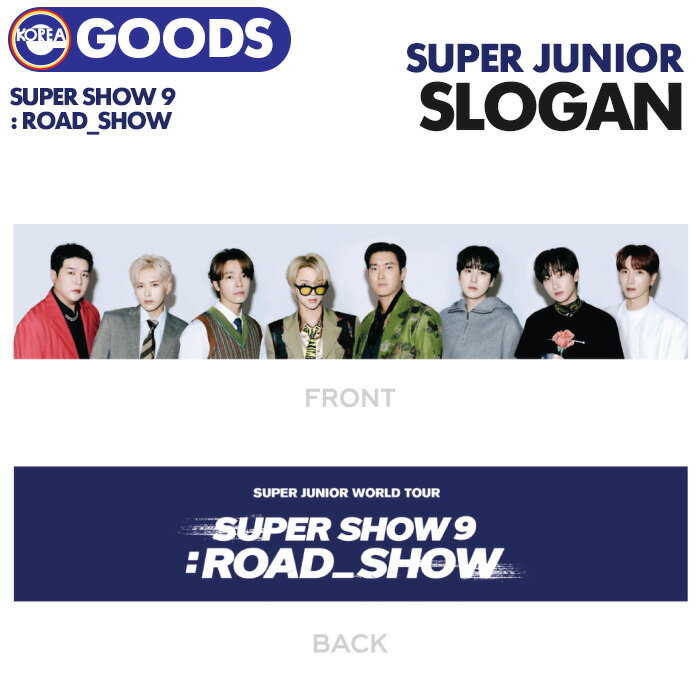 ＜即日発送＞【 スローガン 】【 Beyond LIVE - SUPER JUNIOR WORLD TOUR SUPER SHOW 9 : ROAD_SHOW 】SS9 SJ スジュ スーパーショースパショ スーパージュニア コンサート 公式グッズ SLOGAN 【キャンセル不可/代引不可】(ネコポス便)