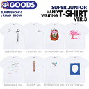 ＜即日発送＞【 手描きTシャツ ver.3 】【 Beyond LIVE - SUPER JUNIOR WORLD TOUR SUPER SHOW 9 : ROAD_SHOW 】 SJ スジュ スーパーショースパショ スーパージュニア コンサート 公式グッズ HANDWRITING T-SHIRT Ver.3 【キャンセル不可】