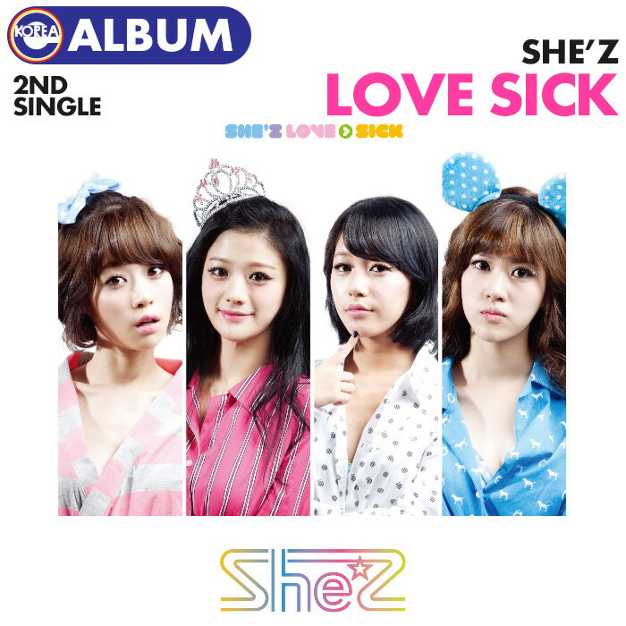 SALE/lR|Xy/szy She'z 2nd Single - Love Sick z 2W VO Ao CD K-POP