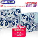 _XܕʓTt^yzy ʔ B : The POWERPUFF GIRLS X NJ Box ver. zy NewJeans 2nd EP Get Up z j[WY Ao ALBUM CD ؍`[gf yLZsz