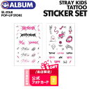 XTtyzy ^gD[XebJ[Zbg / Stray Kids  - STAR POP UP STORE OFFICIAL MD z TATTOO STICKER SET XgCLbY XLY ObY yLZsz