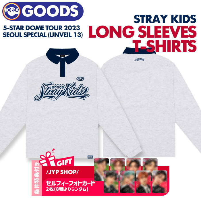 SALE!!Ttyzy OX[u TVc iTCYFFreej / Stray Kids 5-STAR Dome Tour 2023 Seoul Special (UNVEIL 13) OFFICIAL MD z LONG SLEEVES T-SHIRT h[cA[ XgCLbY XLY Cu ObY yLZsz