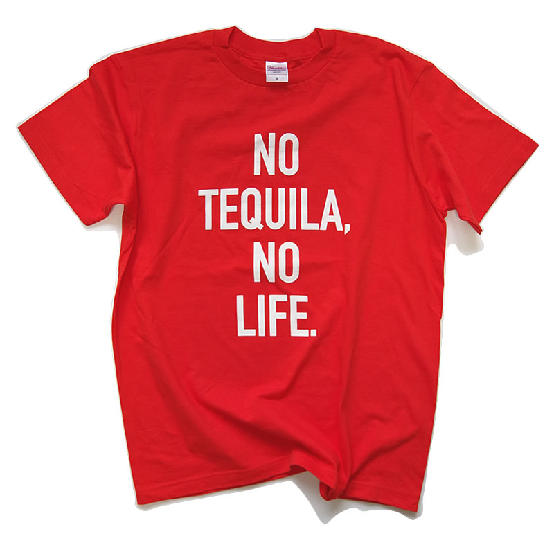 テキーラTシャツ「NO TEQUILA, NO LIFE」