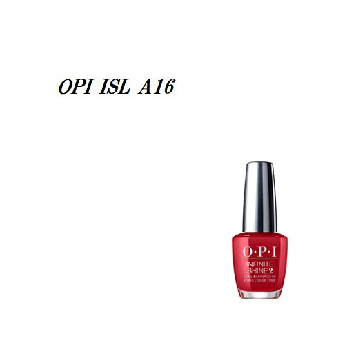 OPI 速乾 ネイルカラー インフィニットシャイン ISL A16 15ml the thrill of brazil INFINITE SHIN マニキュア ネイルカラー ネイルポリッシュ セルフネイル オーピーアイ ネイルラッカー フットネイル ペディキュア レッド 赤色 新品 送料無料