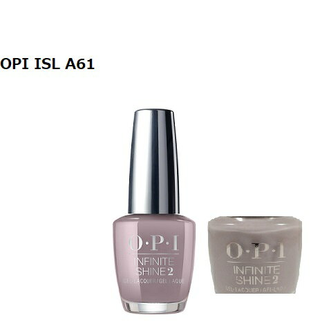  OPI マニキュア 速乾 インフィニットシャイン ISL A61 15ml INFINITE SHIN Taupe-less Beach ネイルカラー ネイリスト ネイルポリッシュ セルフネイル オーピーアイ ネイルラッカー グレー 新品 送料無料