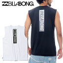ネコポス発送!送料無料 ビラボン BILLABONG タンクトップ ラッシュガード メンズ ノースリーブ 水着 サーフィン 水陸両用 ボディーボード サーフ 海...