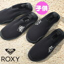 30 off ウォーターシューズ キッズ ロキシー ROXY ガールズ マリンシューズ WATER SOCKS アクアシューズ ビーチシューズ スリッポン シューズ 靴 海 ビーチ アウトドア サーフ シュノーケリング マリンスポーツ TSA221762