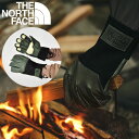   R ϔM  THE NORTH FACE m[XtFCX Fieludens Camp Glove tBfX Lv O[u Y fB[X Lv AEghA nn12204