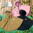 送料無料 ノースフェイス 毛足の長い ベビー モコモコ フリース ポンチョ キッズ 子供 防風 THE NORTH FACE B Sherpa Fleece Poncho シェルパ フリース ポンチョ NAB72308 2023秋冬新作