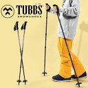 送料無料 タブス TUBBS バックカントリーポール TUBBS DAY HIKING POLES バックカントリー BC サイドカントリー ポール スノー ボード Back Country 2023-2024冬新作 10%off